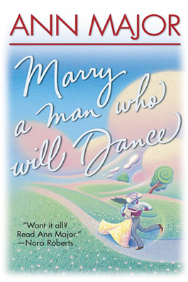 Marry a Man Who Will Dance
